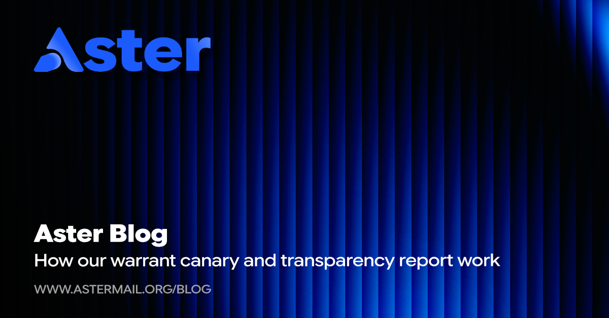 How our warrant canary and transparency report work
